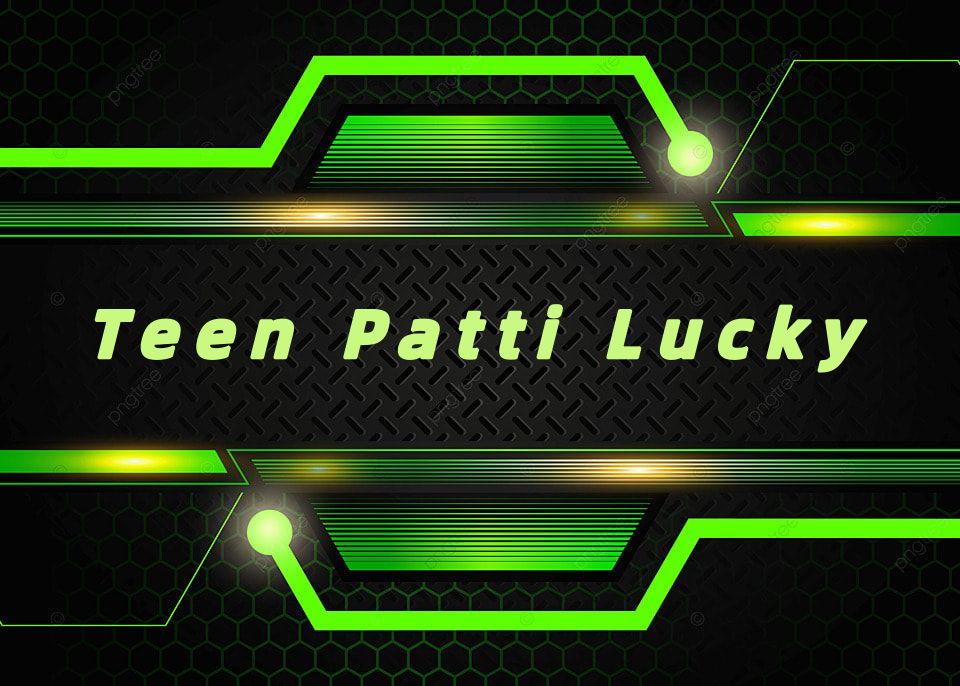 Teen Patti Lucky